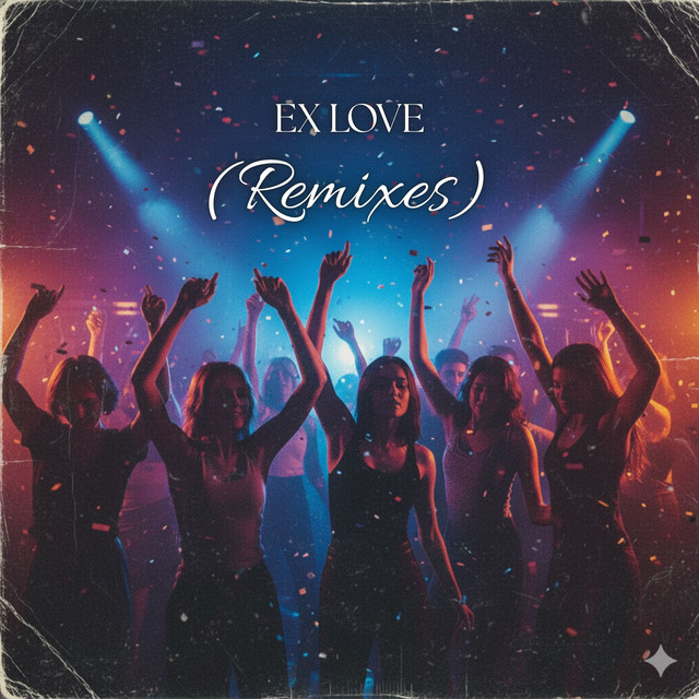 Ex Love Remixes
